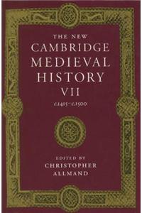 The New Cambridge Medieval History: Volume 7, c.1415-c.1500