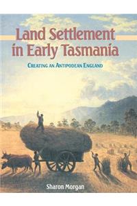 Land Settlement in Early Tasmania