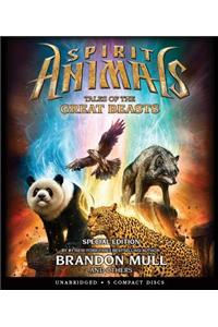 Tales of the Great Beasts (Spirit Animals: Special Edition)