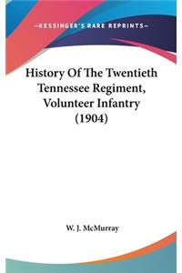 History Of The Twentieth Tennessee Regiment, Volunteer Infantry (1904)