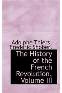 The History of the French Revolution, Volume III