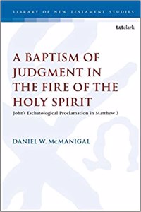 Baptism of Judgment in the Fire of the Holy Spirit