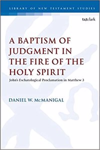 A Baptism of Judgment in the Fire of the Holy Spirit