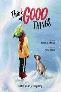 Think of Good Things