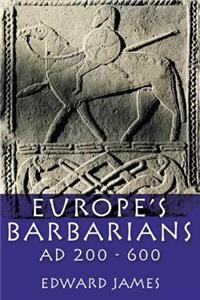 Europe's Barbarians Ad 200-600