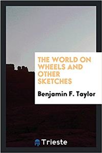 The world on wheels and other sketches