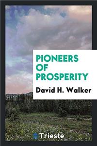 Pioneers of prosperity