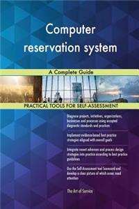Computer reservation system A Complete Guide