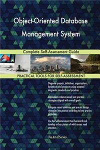 Object-Oriented Database Management System Complete Self-Assessment Guide