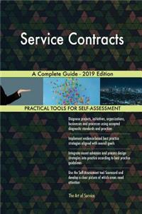 Service Contracts A Complete Guide - 2019 Edition