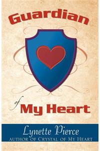 Guardian of my Heart