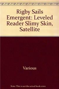 Slimy Skin, Satellite