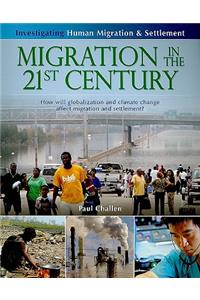 Migration in the 21st Century: How Will Globalization and Climate Change Affect Migration and Settlement?