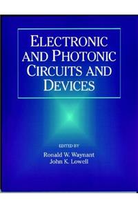 Electronic and Photonic Circuits and Devices