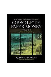 Whitman Encyclopedia of Obsolete Paper Money, Volume 7