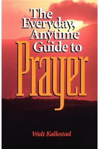 Everyday Anytime Prayer