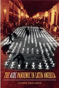 The AIDS Pandemic in Latin America
