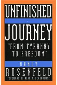 Unfinished Journey: From Tyranny to Freedom