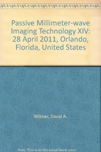 Passive Millimeter-wave Imaging Technology XIV
