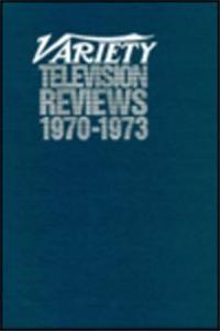 Variety Television Reviews, 1970-1973