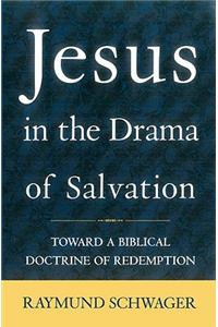 Jesus in the Drama of Salvation