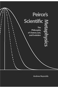 Peirce's Scientific Metaphysics