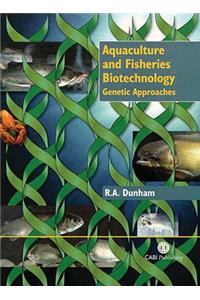 Aquaculture and Fisheries Biotechnology