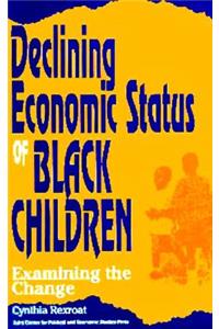 Declining Economic Status of Black Children