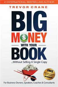 Big Money With Your Book