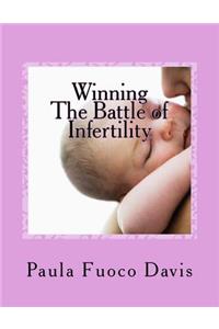 Winning The Battle of Infertility