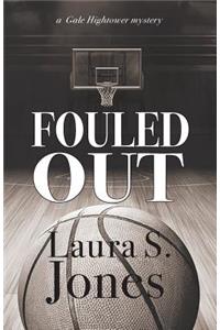 Fouled Out