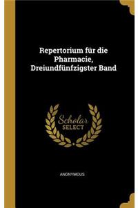Repertorium für die Pharmacie, Dreiundfünfzigster Band