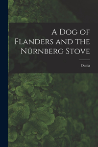 Dog of Flanders and the Nürnberg Stove