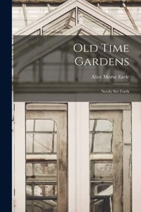 Old Time Gardens