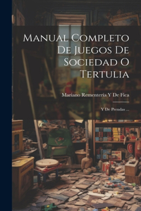 Manual Completo De Juegos De Sociedad O Tertulia