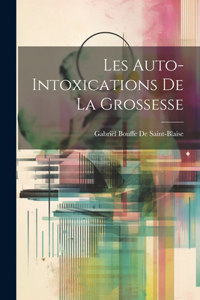 Les Auto-Intoxications De La Grossesse