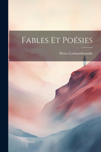 Fables Et Poésies
