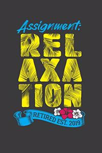 Assignment Relaxation Retired Est. 2019