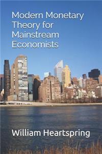 Modern Monetary Theory for Mainstream Economists