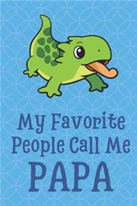 My Favorite People Call Me Papa