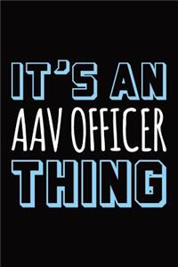 It's an AAV Officer thing