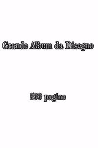 Grande Album da Disegno