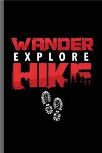 Wander explore Hike