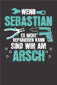 Wenn SEBASTIAN es nicht reparieren kann