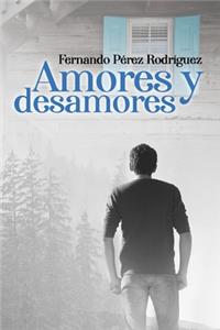 Amores y desamores