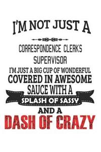 I'm Not Just A Correspondence Clerks Supervisor