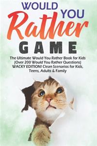 Would You Rather Game