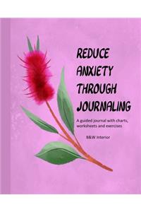 Reduce Anxiety Through Journaling