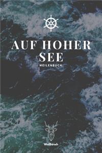 Auf Hoher See - Meilenbuch