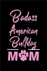 Badass American Bulldog Mom
